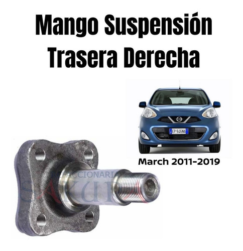 Maza Mango Eje Trasero Der. March 2017 Nissan Orig