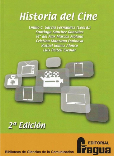 Historia del cine. 2ÃÂª ediciÃÂ³n, de GARCIA,EMILIO. Editorial Fragua, tapa blanda en español