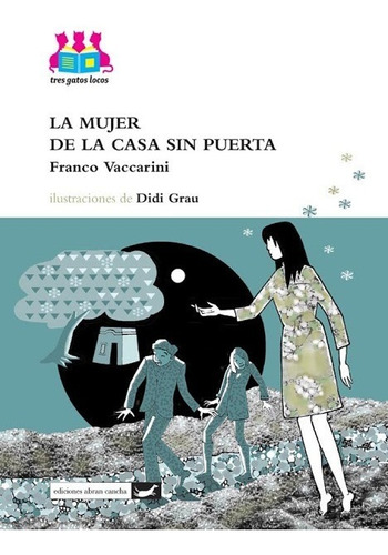 La Mujer De La Casa Sin Puerta