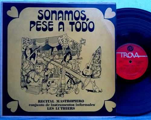 Les Luthiers - Sonamos Pese A Todo - Lp Vinilo Año 1971