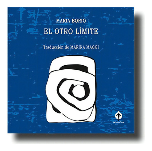 Otro Limite, El, De Borio, Maria. Editorial Le Pecore Nere, Tapa Blanda, Edición 1 En Español, 2020