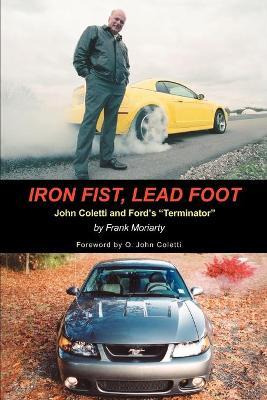 Libro Iron Fist, Lead Foot - Frank Moriarty