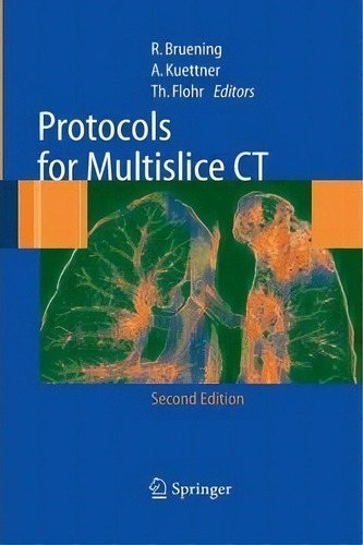 Protocols For Multislice Ct, De Roland Brã¼ning. Editorial Springer Verlag Berlin Heidelberg Gmbh Co Kg, Tapa Blanda En Inglés