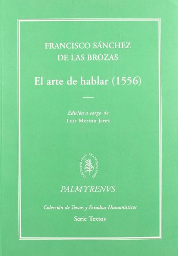 Libro El Arte De Hablar 1556  De Sanchez De Las Broza