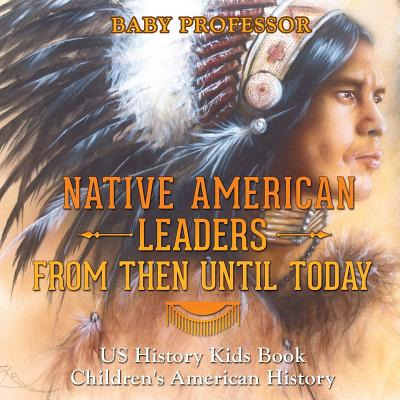 Libro Native American Leaders From Then Until Today - Us ...