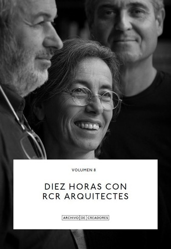 Libro Diez Horas Con Rcr Arquitectes. - Varios Autores