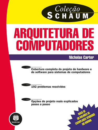 Arquitetura De Computadores: Arquitetura De Computadores, De Carter, Nicholas. Editora Bookman (grupo A), Capa Mole Em Português