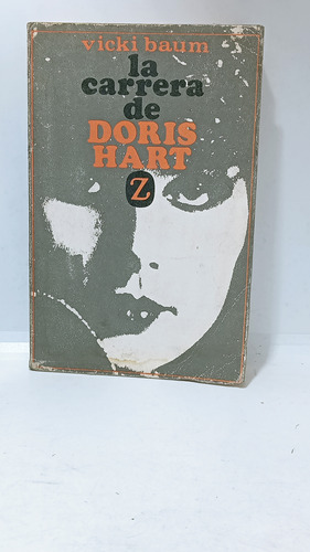 La Carrera De Doris Hart - Vicki Baum - Juventud - Novela 