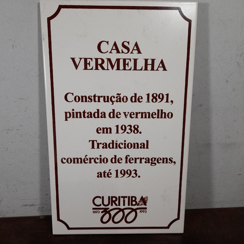 Imagem 1 de 4 de Curitiba Azulejo Comemorativo 300 Anos 1993 Casa Vermelha