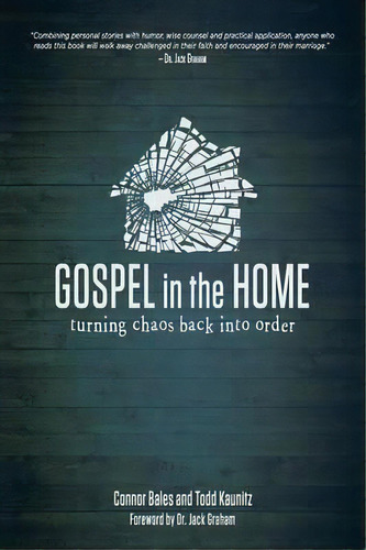 Gospel In The Home, De Nor Bales. Editorial Lucid Books, Tapa Blanda En Inglés