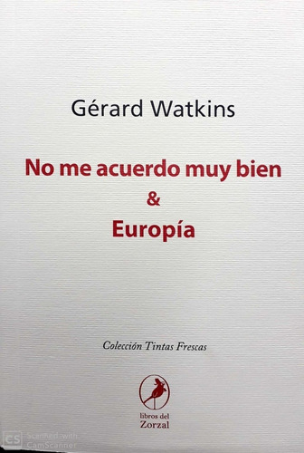 No Me Acuerdo Muy Bien Y Europia - Gerard Watkins