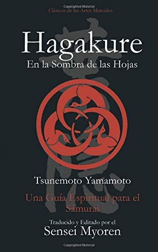 Libro: Hagakure: Una Guía Espiritual Para El Samurái (spanis