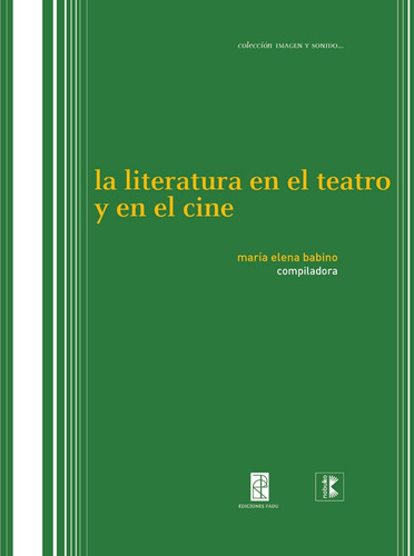 La Literatura En El Teatro Y En El Cine - Babino