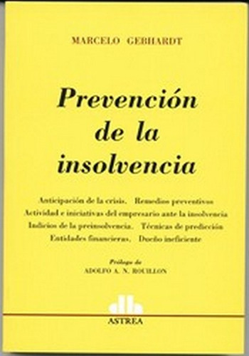 Prevención de la insolvencia, de Gebhardt, Marcelo. Editorial Astrea, edición 1 en español
