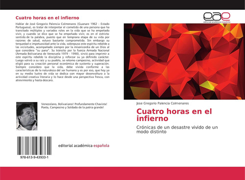 Libro: Cuatro Horas En El Infierno: Crónicas De Un Desastre 