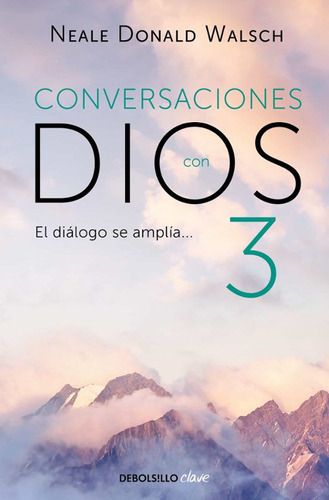 Libro: Conversaciones Con Dios 3 / Neale Donald Walsch