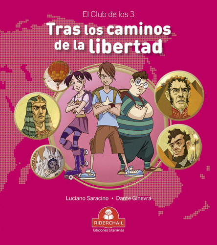 Tras Los Caminos De La Libertad - El Club De Los 3 Saracino