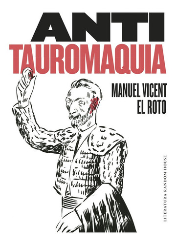 Antitauromaquia - Vicent, Manuel  - *