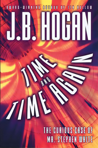 Time And Time Again: The Curious Case Of Mr. Stephen White, De Hogan, J. B.. Editorial Inter Varsity Pr, Tapa Blanda En Inglés
