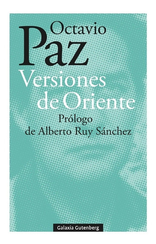 Versiones De Oriente - Octavio Paz