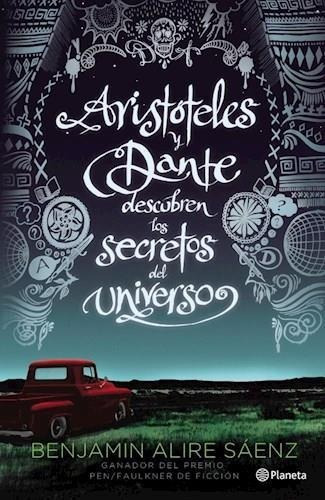 Aristoteles Y Dante Descubren Los Secretos Del Universo-alir