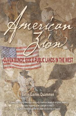 Libro American Zion : Cliven Bundy, God & Public Lands In...