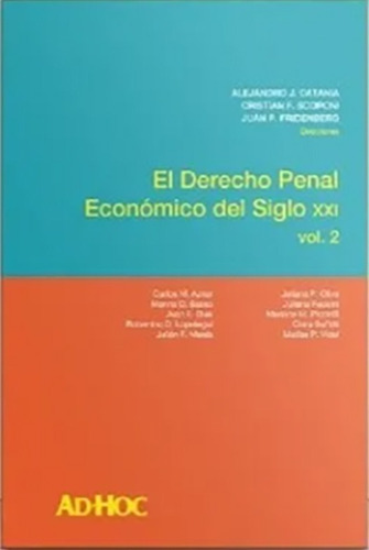 Libro El Derecho Penal Económico Del Siglo Xxi  Vol. 2 