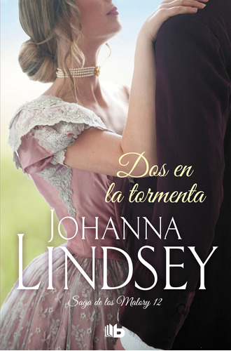 Dos En La Tormenta (saga De Los Malory 12) - Lindsey, J - *
