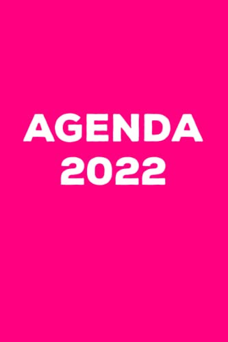 Agenda 2022: Agenda Semanal Rosa De Un Año Enero 2022 A Dici