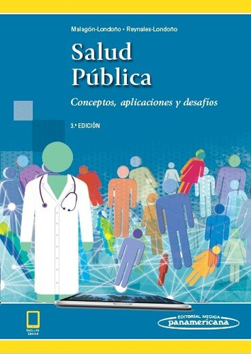 Salud Pública. Conceptos, Aplicaciones Y Desafios. Incluye E