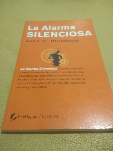 La Alarma Silenciosa - John G Blumberg 2006 Nuevo