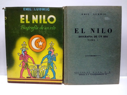 El Nilo Biografía De Un Río - Emil Ludwig - Diana S.a. 1957