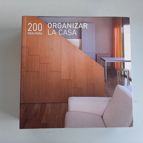 200 Ideas Para Organizar La Casa. Daniela Santos Quartino. N