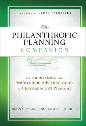 The Philanthropic Planningpanion : The Fundraisers' And, De Brian M. Sagrestano. Editorial John Wiley & Sons Inc En Inglés