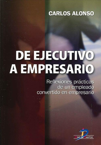 Libro De Ejecutivo A Empresario De Carlos Alonso