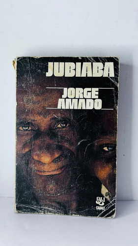 Jubiaba*.. - Jorge Amado