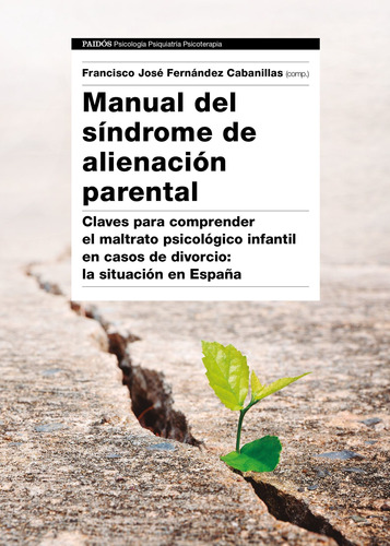 Manual Del Síndrome De Alienación Parental, De Aa. Vv.. Editorial Paidós En Español