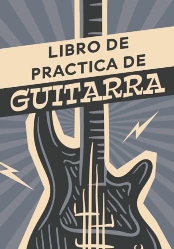 Libro : Libro De Practica De Guitarra Diario De 58 Semanas 