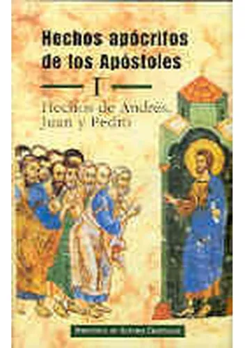 comprar Hechos Apócrifos De Los Apóstoles. I: Hechos De Andrés, Juan