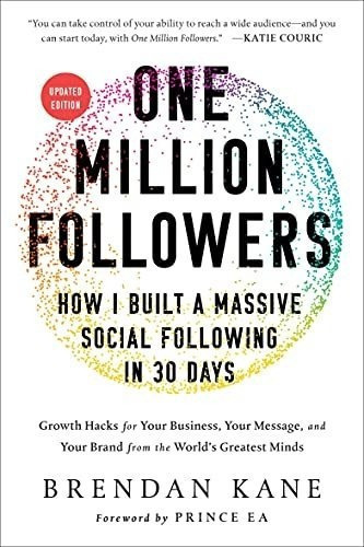 One Million Followers, Updated Edition How I Built A, de Kane, Brendan. Editorial BenBella Books en inglés