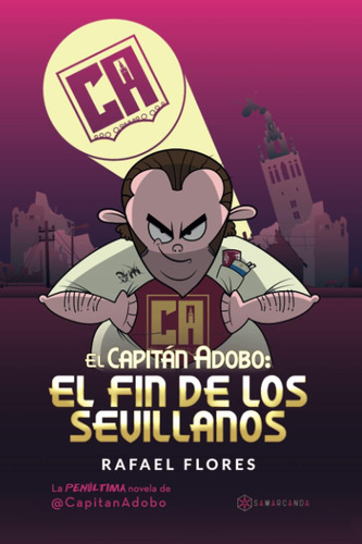 Libro: El Capitán Adobo: El Fin De Los Sevillanos (spanish E