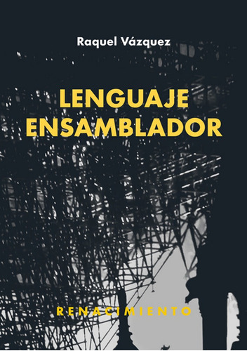 Lenguaje Ensamblador, De Vázquez, Raquel. Editorial Renacimiento, Tapa Blanda En Español