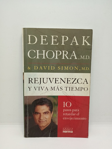Rejuvenezca Y Viva Más Tiempo - Deepak Chopra - Autoayuda 