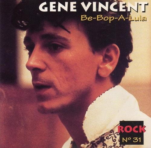 Gene Vincent * Be-bop-a-lula Cd