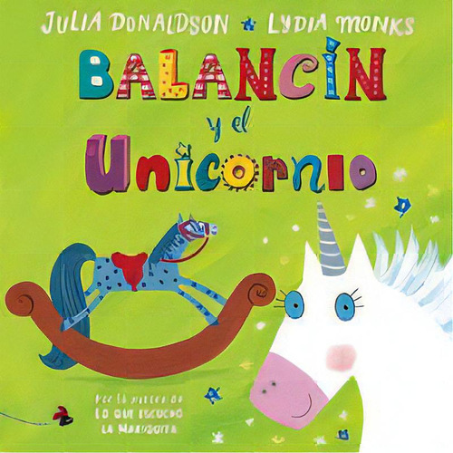 Balancãân Y El Unicornio, De Donaldson, Julia. Editorial Ediciones Fortuna, Tapa Dura En Español