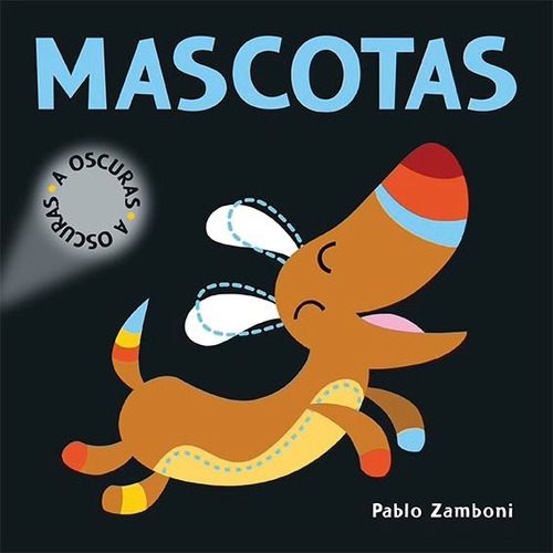 Libro Mascotas A Oscuras - Zamboni Pablo