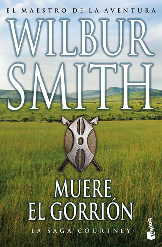 Muere El Gorrión De Wilbur Smith - Booket