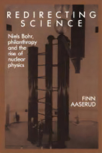 Redirecting Science, De Finn Aaserud. Editorial Cambridge University Press, Tapa Blanda En Inglés