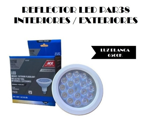 Bombillos Reflector Led Par38 - Luz Blanca 6500k 