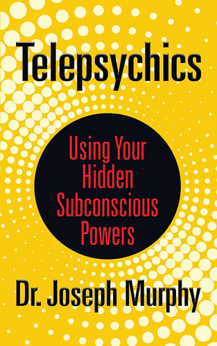 Libro Telepsychics: Using Your Hidden Subconscious Powers